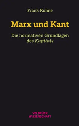 Kuhne |  Marx und Kant | Buch |  Sack Fachmedien