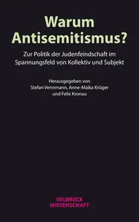 Vennmann / Krüger / Kronau |  Warum Antisemitismus? | Buch |  Sack Fachmedien