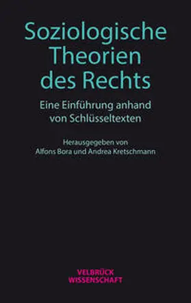 Bora / Kretschmann |  Soziologische Theorien des Rechts | Buch |  Sack Fachmedien