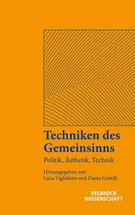 Viglialoro / Gentili |  Techniken des Gemeinsinns | Buch |  Sack Fachmedien