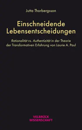 Thorbergsson |  Einschneidende Lebensentscheidungen | Buch |  Sack Fachmedien