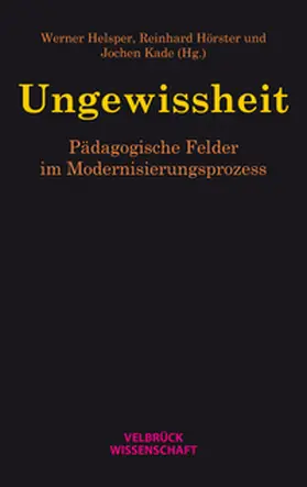 Helsper / Hörster / Kade |  Ungewissheit | Buch |  Sack Fachmedien