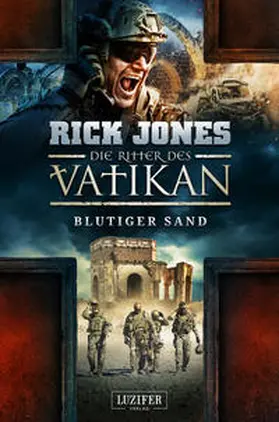 Jones |  BLUTIGER SAND (Die Ritter des Vatikan 8) | Buch |  Sack Fachmedien