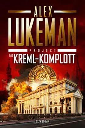 Lukeman |  DAS KREML-KOMPLOTT (Project 11) | Buch |  Sack Fachmedien