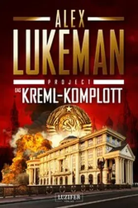 Lukeman |  DAS KREML-KOMPLOTT (Project 11) | eBook | Sack Fachmedien