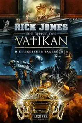 Jones |  DIE FEGEFEUER-TAGEBÜCHER (Die Ritter des Vatikan 14) | eBook | Sack Fachmedien
