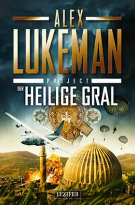 Lukeman | DER HEILIGE GRAL (Project 13) | Buch | 978-3-95835-830-0 | www2.sack.de