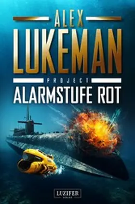 Lukeman |  ALARMSTUFE ROT (Project 14) | eBook | Sack Fachmedien