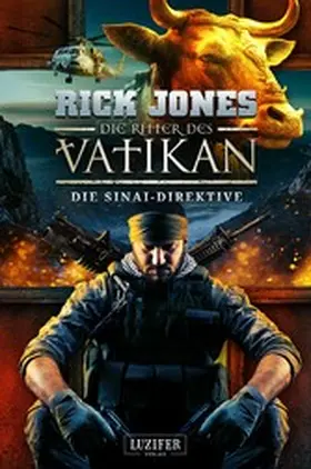Jones |  DIE SINAI-DIREKTIVE (Die Ritter des Vatikan 17) | eBook | Sack Fachmedien