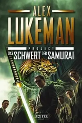 Lukeman |  DAS SCHWERT DER SAMURAI (Project 19) | eBook | Sack Fachmedien