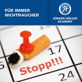 Höller |  Für immer Nichtraucher! | Sonstiges |  Sack Fachmedien