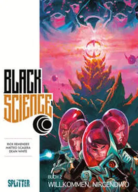 Remender / Scalero / White |  Black Science. Band 2 | Buch |  Sack Fachmedien