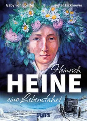 Eickmeyer / Borstel |  Heinrich Heine (Graphic Novel) | Buch |  Sack Fachmedien