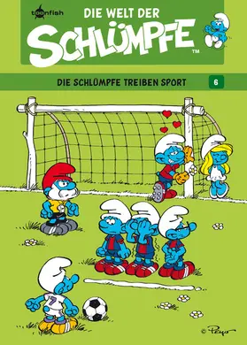 Peyo |  Die Welt der Schlümpfe Bd. 6 – Die Schlümpfe treiben Sport | eBook | Sack Fachmedien