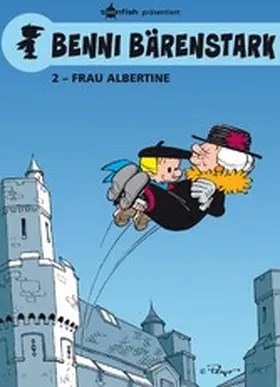 Peyo |  Benni Bärenstark Bd. 2: Madame Albertine | eBook | Sack Fachmedien