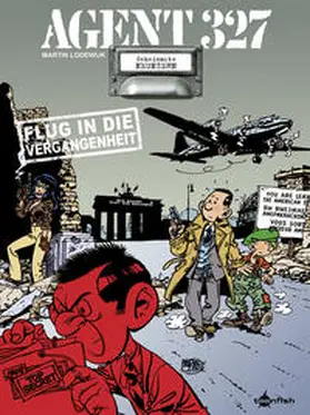 Lodewijk |  Agent 327 Band 19. Flug in die Vergangenheit | Buch |  Sack Fachmedien