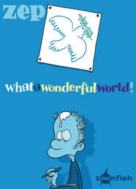 Zep |  What a wonderful world | Buch |  Sack Fachmedien