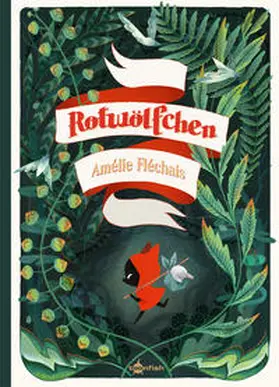 Fléchais |  Rotwölfchen | Buch |  Sack Fachmedien