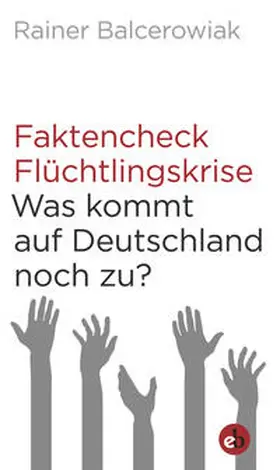 Balcerowiak |  Faktencheck Flüchtlingskrise | Buch |  Sack Fachmedien