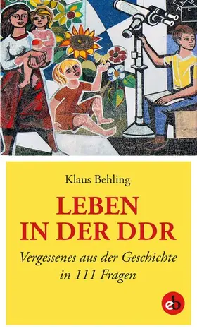 Behling |  Leben in der DDR | eBook | Sack Fachmedien