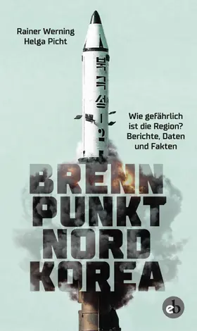 Werning / Picht |  Brennpunkt Nordkorea | eBook | Sack Fachmedien