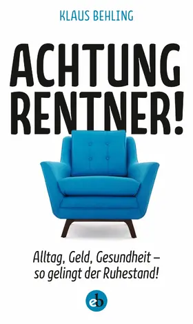 Behling | Achtung, Rentner! | E-Book | www2.sack.de