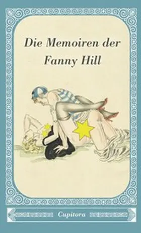 Anonym |  Die Memoiren der Fanny Hill | eBook | Sack Fachmedien