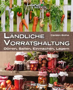 Bothe |  Ländliche Vorratshaltung | Buch |  Sack Fachmedien