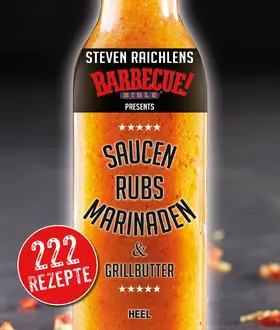 Raichlen |  Steven Raichlens Barbecue Bible: Saucen, Rubs, Marinaden & Grillbutter | eBook | Sack Fachmedien
