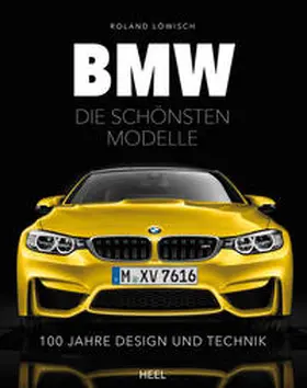 Löwisch | BMW - die schönsten Modelle | Buch | 978-3-95843-353-3 | www2.sack.de