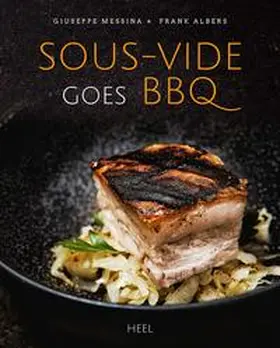 Messina / Albers | Sous-vide goes BBQ | Buch | 978-3-95843-634-3 | www2.sack.de