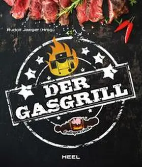 Jaeger |  Der Gasgrill | Buch |  Sack Fachmedien