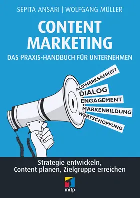 Kiamira GmbH Dr. Sepita Ansari / Ansari |  Content Marketing. Das Praxis-Handbuch für Unternehmen | eBook | Sack Fachmedien