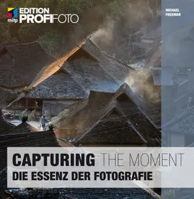 Freeman |  Capturing the Moment | eBook | Sack Fachmedien