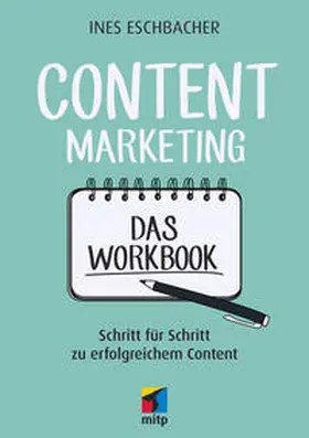 Eschbacher |  Content Marketing - Das Workbook | Buch |  Sack Fachmedien
