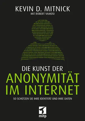 Mitnick / Vamosi |  Die Kunst der Anonymität im Internet | eBook | Sack Fachmedien