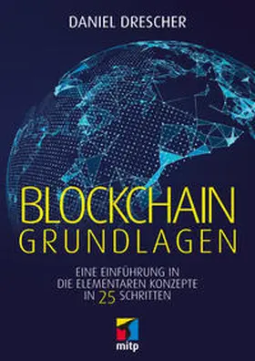 Drescher | Blockchain Grundlagen | Buch | 978-3-95845-653-2 | www2.sack.de