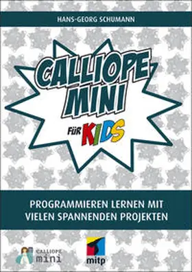 Schumann |  Calliope mini für Kids | Buch |  Sack Fachmedien