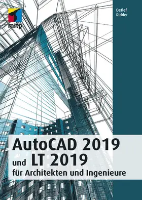 Ridder | AutoCAD 2019 und LT 2019 für Archietkten und Ingenieure | E-Book | sack.de
