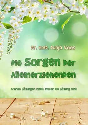 Voos |  Die Sorgen der Alleinerziehenden | eBook | Sack Fachmedien