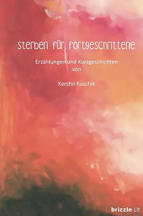 Kuschik |  Sterben für Fortgeschrittene | eBook | Sack Fachmedien