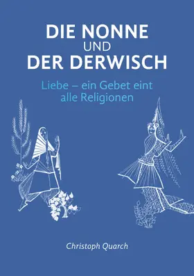 Quarch |  Die Nonne und der Derwisch | eBook | Sack Fachmedien