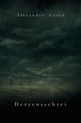 Groth |  Herzensschrei | eBook | Sack Fachmedien