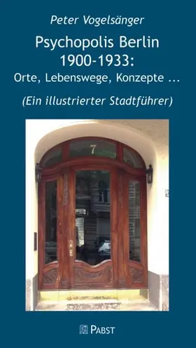 Vogelsänger |  Psychopolis Berlin 1900-1933: Orte, Lebenswege, Konzepte ... | eBook | Sack Fachmedien