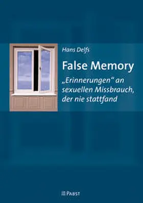 Delfs |  False Memory | Buch |  Sack Fachmedien