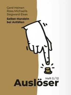 Heinen / Michaelis / Elsas |  Selbst-Handeln bei Anfällen | Buch |  Sack Fachmedien