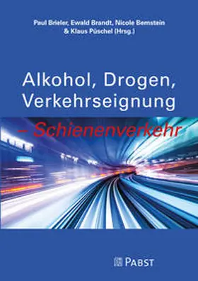 Brieler / Brandt / Bernstein |  „Alkohol, Drogen, Verkehrseignung – Schienenverkehr” | Buch |  Sack Fachmedien