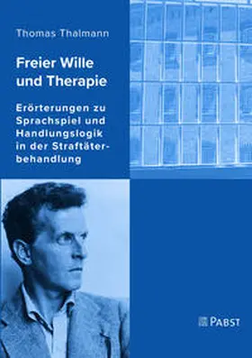 Thalmann |  Freier Wille und Therapie | Buch |  Sack Fachmedien