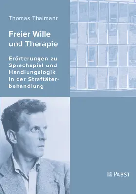 Thalmann |  Freier Wille und Therapie | eBook | Sack Fachmedien