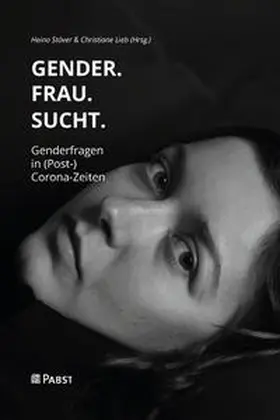 Stöver / Lieb |  GENDER.FRAU.SUCHT. | eBook | Sack Fachmedien